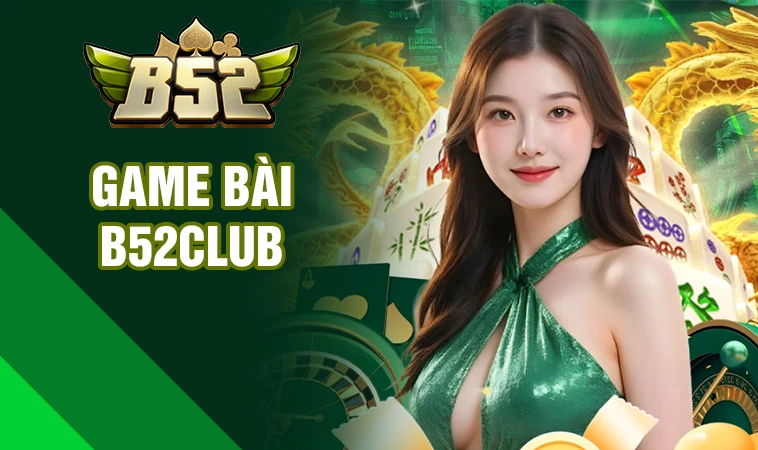 B52Club - Trang Chủ B52 Club - Cổng Game Cá Cược Số 1 Trên Toàn Thế Giới