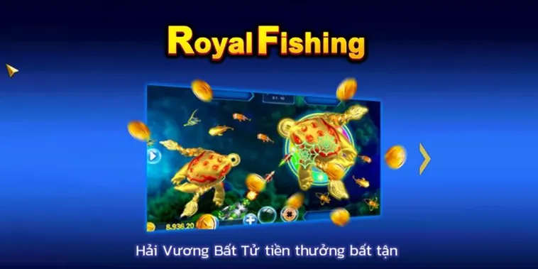 Cách Chơi Bắn Cá Royal Fishing Tại B52Club Hiệu Quả Cho Người Mới