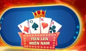 Cách Chơi Tiến Lên Miền Nam Cổng Game B52Club Chi Tiết Dễ Hiểu